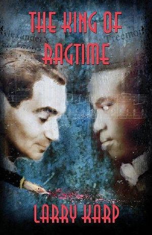 [Ragtime Mystery Trilogy 02] • The King of Ragtime